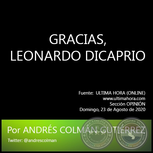 GRACIAS, LEONARDO DICAPRIO - Por ANDRÉS COLMÁN GUTIÉRREZ - Domingo, 23 de Agosto de 2020